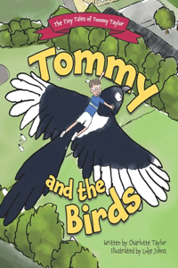 Tiny Tales of Tommy Taylor - Tommy and the Birds