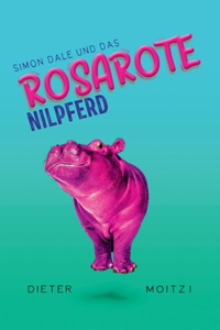 Simon Dale und das rosarote Nilpferd