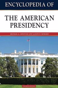 Encyclopedia of the American Presidency