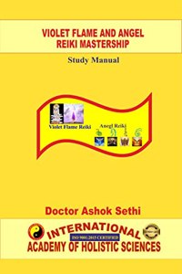 Violet Flame and Angel Reiki Mastership : Holistic Health