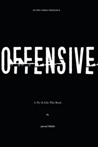 My Wife Thinks This Book Is Offensive