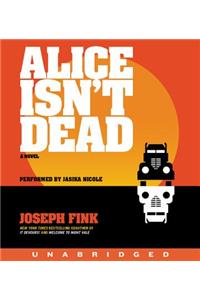 Alice Isn't Dead CD