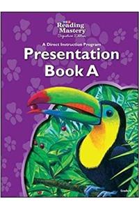 Reading Mastery Reading/Literature Strand Grade 4, Presentation Book a