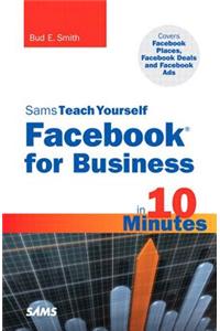 Sams Teach Yourself Facebook for Business in 10 Minutes