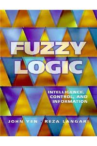 Fuzzy Logic: Intelligence, Control, and Information