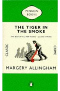 The Tiger in the Smoke (Penguin Classic Crime)