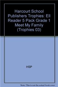 Harcourt School Publishers Trophies: Ell Reader 5 Pack Grade 1 Meet My Family