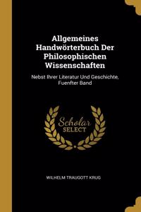 Allgemeines Handwörterbuch Der Philosophischen Wissenschaften