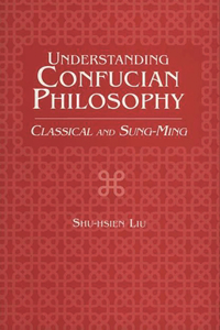 Understanding Confucian Philosophy