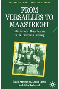 From Versailles to Maastricht