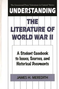 Understanding the Literature of World War II