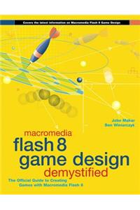 Macromedia Flash 8 Game Design Demystified