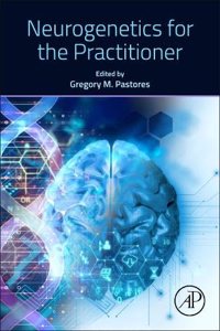 Neurogenetics for the Practitioner