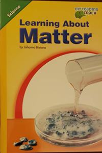 Science 2012 Leveled Reader Grade 5 On-Level: Learning about Matter