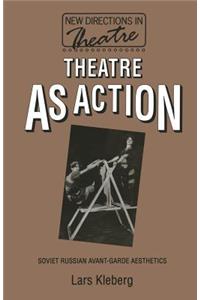 Theatre as Action