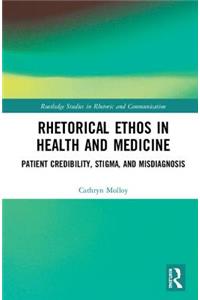 Rhetorical Ethos in Health and Medicine