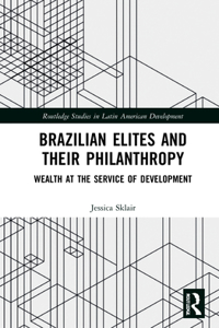 Brazilian Elites and Their Philanthropy