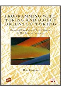 Programming with Turing and Object Oriented Turing