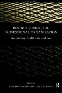Restructuring the Professional Organization