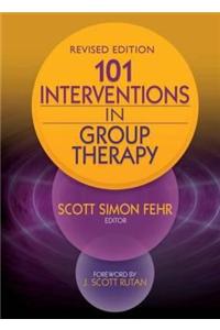 101 Interventions in Group Therapy, Revised Edition