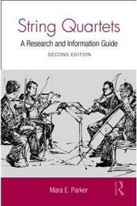 String Quartets: A Research and Information Guide