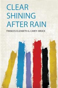 Clear Shining After Rain