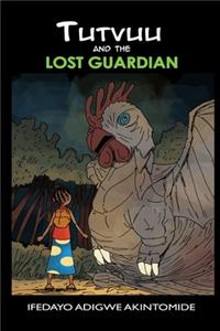 Tutvuu and the lost Guardian