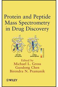 Protein and Peptide Mass Spectrometry in Drug Discovery