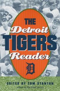 The Detroit Tigers Reader