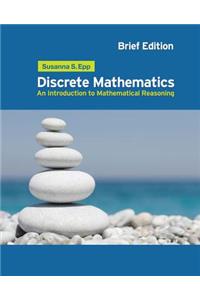 Discrete Mathematics: Introduction to Mathematical Reasoning