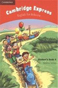 Cambridge Express Student's Book 4: English for Schools: Bk. 4
