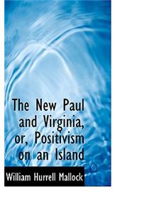 The New Paul and Virginia, Or, Positivism on an Island