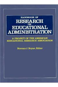 Handbook of Research on Educational Administration: A Project of the American Educational Research Association