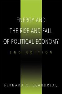 Energy and the Rise and Fall of Political Economy