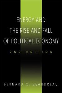 Energy and the Rise and Fall of Political Economy