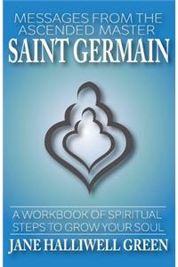 Messages from the Ascended Master Saint Germain