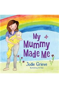 My Mummy Made Me