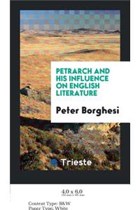 Petrarch and His Influence on English Literature