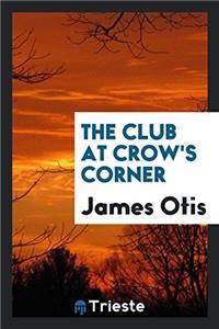 THE CLUB AT CROW'S CORNER