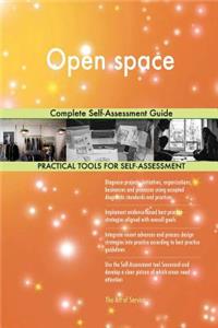 Open space Complete Self-Assessment Guide