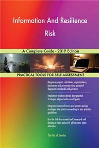 Information And Resilience Risk A Complete Guide - 2019 Edition