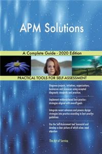 APM Solutions A Complete Guide - 2020 Edition