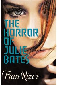 The HORROR of JULIE BATES