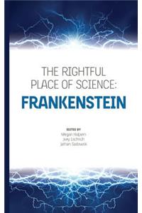 Rightful Place of Science: Frankenstein