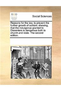 Reasons for the Law, to Prevent the Further Growth of Schism