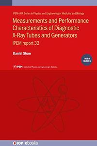Measurements and Performance Characteristics of Diagnostic X-Ray Tubes and Generators