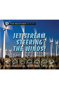Jet Stream Steering the Winds!
