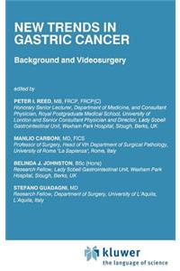 New Trends in Gastric Cancer