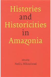 Histories and Historicities in Amazonia