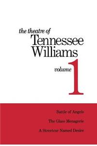 Theatre of Tennessee Williams Volume 1